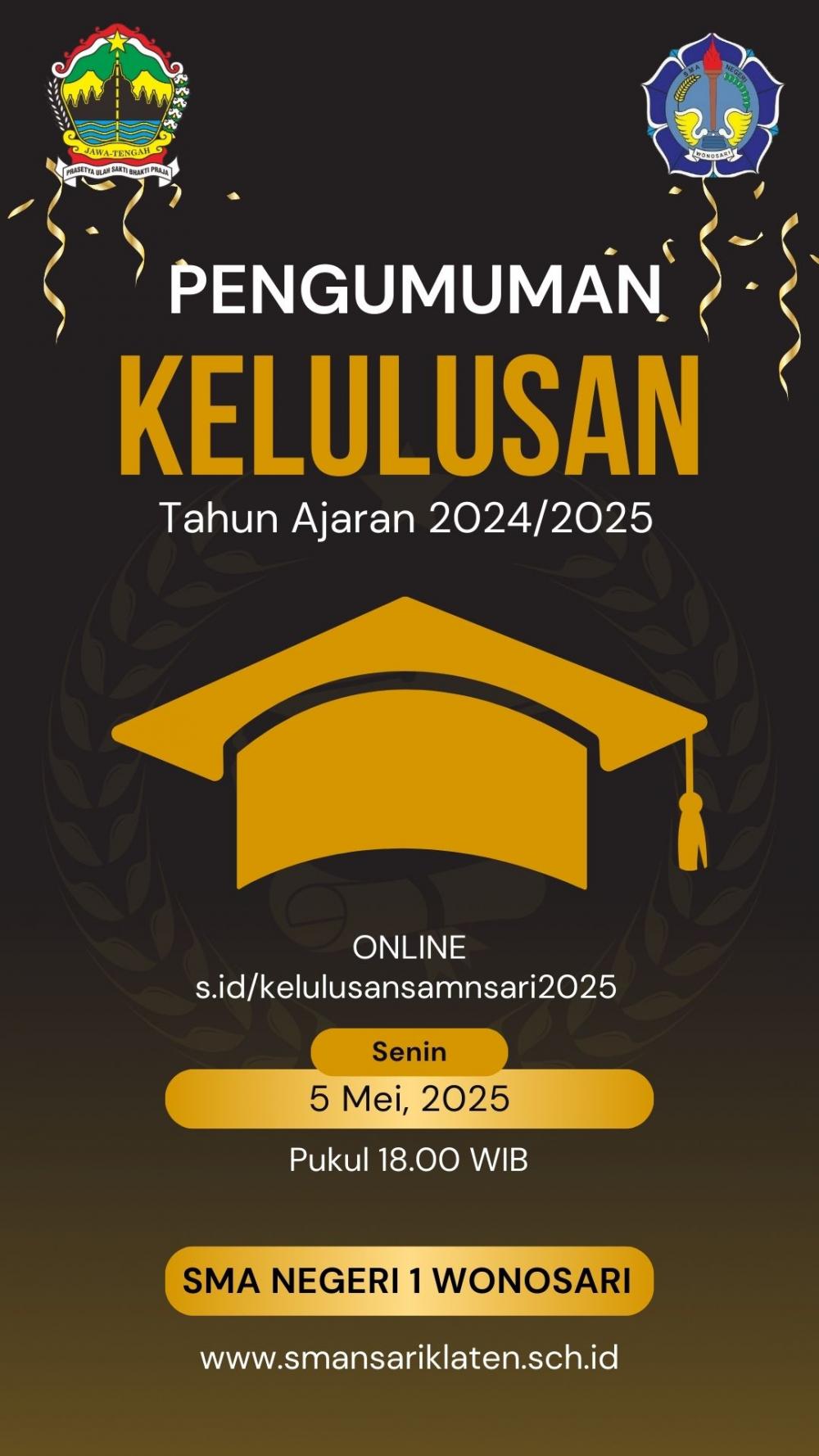 PENGUMUMAN KELULUSAN SMA NEGERI 1 WONOSARI TAHUN AJARAN 2024/2025